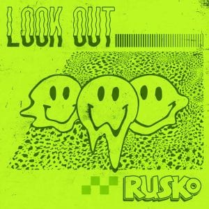 Rusko, Look Out