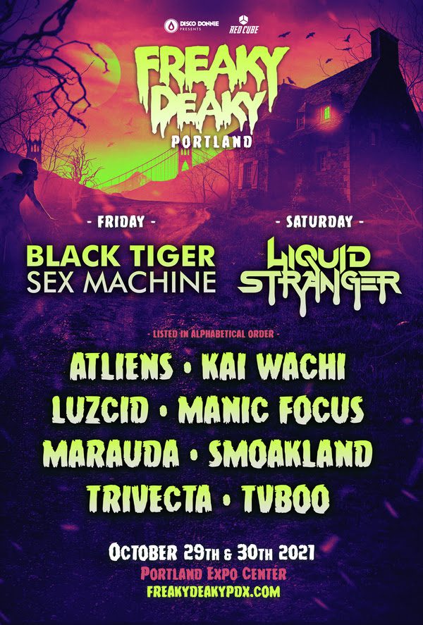 Freaky Deaky Drops Heavy Lineup For FirstEver Portland Edition EDM